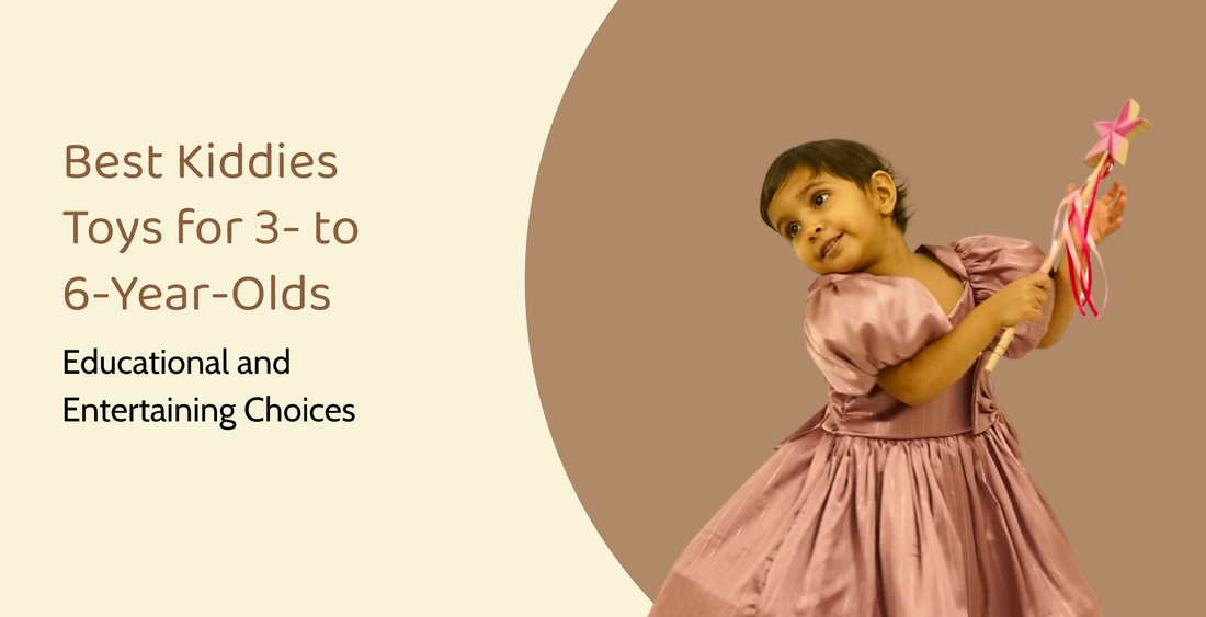 Best Kiddies Toys for 3- to 6-Year-Olds: Educational and Entertaining Choices