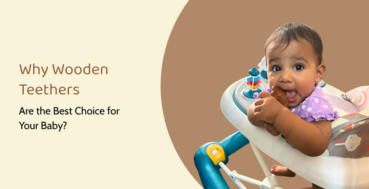 Why Wooden Teethers Are the Best Choice for Your Baby